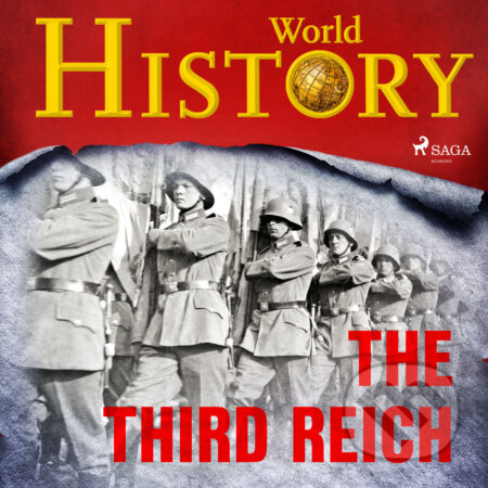 The Third Reich (EN) - World History, Saga Egmont, 2020