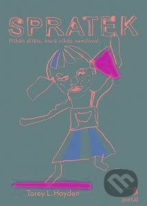Kniha: Spratek (L. Torey Hayden). Portál, 2020 Kniha: Spratek (L. Torey Hayden). Portál, 2020