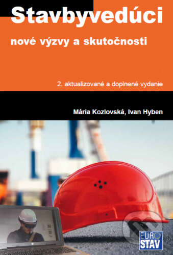 Kniha: Stavbyvedúci (Mária Kozlovská). Eurostav, 2019 Kniha: Stavbyvedúci (Mária Kozlovská). Eurostav, 2019