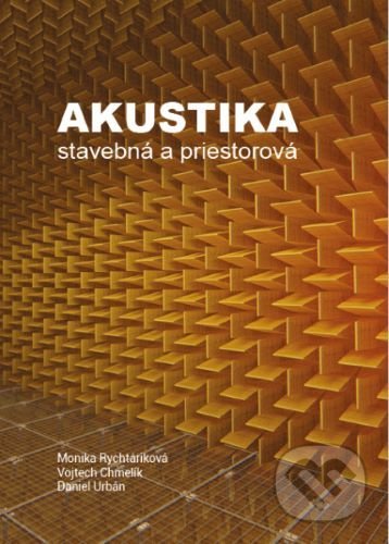 Kniha: Akustika (Monika Rychtáriková). Eurostav, 2019 Kniha: Akustika (Monika Rychtáriková). Eurostav, 2019