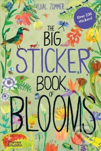Kniha: The Big Sticker Book of Blooms (Yuval Zommer). Thames & Hudson, 2020 Kniha: The Big Sticker Book of Blooms (Yuval Zommer). Thames & Hudson, 2020