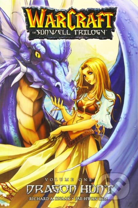 Kniha: Dragon Hunt (Richard A. Knaak). Blizzard, 2018 Kniha: Dragon Hunt (Richard A. Knaak). Blizzard, 2018