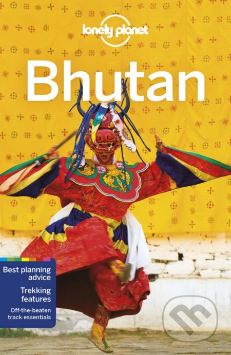 Kniha: Bhutan (Bradley Mayhew, Joe Bindloss a Lindsay Brown). Lonely Planet, 2020 Kniha: Bhutan (Bradley Mayhew, Joe Bindloss a Lindsay Brown). Lonely Planet, 2020