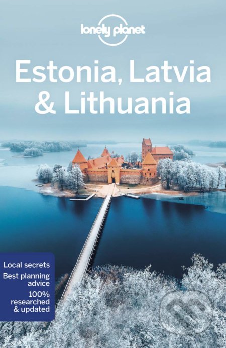 Kniha: Estonia, Latvia & Lithuania (Lonely Planet). Lonely Planet, 2020 Kniha: Estonia, Latvia & Lithuania (Lonely Planet). Lonely Planet, 2020