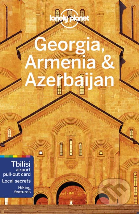 Kniha: Georgia, Armenia & Azerbaijan (Jenny Smith, Joel Balsam a Tom Masters). Lonely Planet, 2020 Kniha: Georgia, Armenia & Azerbaijan (Jenny Smith, Joel Balsam a Tom Masters). Lonely Planet, 2020