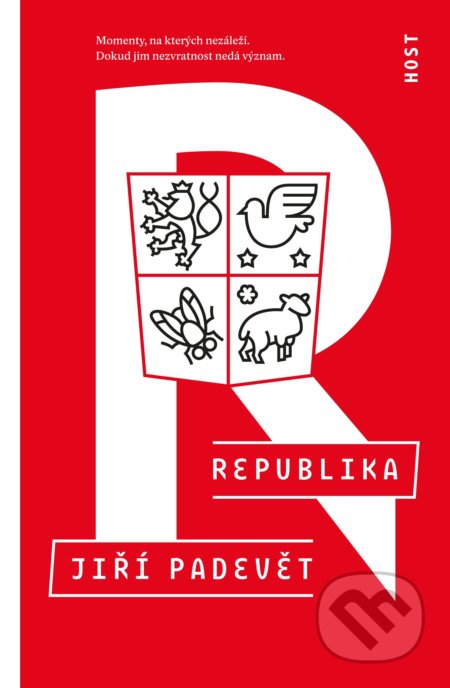 Kniha: Republika (Jiří Padevět). Host, 2020 Kniha: Republika (Jiří Padevět). Host, 2020