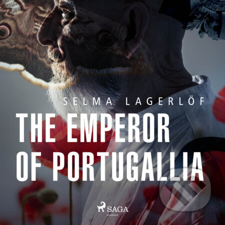 Audiokniha: The Emperor of Portugallia (EN) (Selma Lagerlöf). Saga Egmont, 2020 Audiokniha: The Emperor of Portugallia (EN) (Selma Lagerlöf). Saga Egmont, 2020