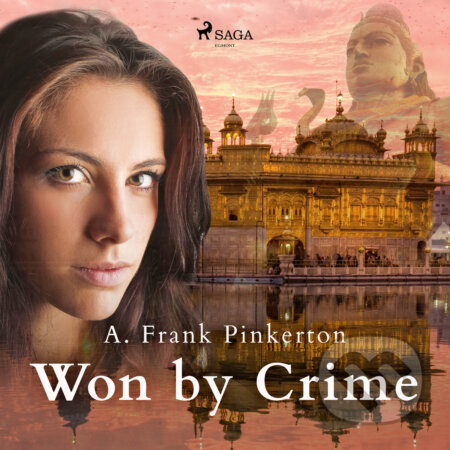 Audiokniha: Won by Crime (EN) (A. Frank. Pinkerton). Saga Egmont, 2020 Audiokniha: Won by Crime (EN) (A. Frank. Pinkerton). Saga Egmont, 2020