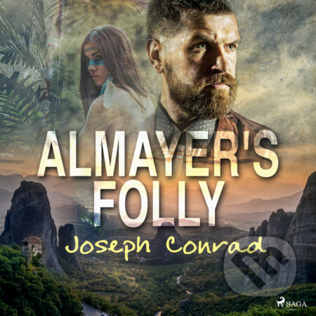 Audiokniha: Almayer's Folly (EN) (Joseph Conrad). Saga Egmont, 2020 Audiokniha: Almayer's Folly (EN) (Joseph Conrad). Saga Egmont, 2020