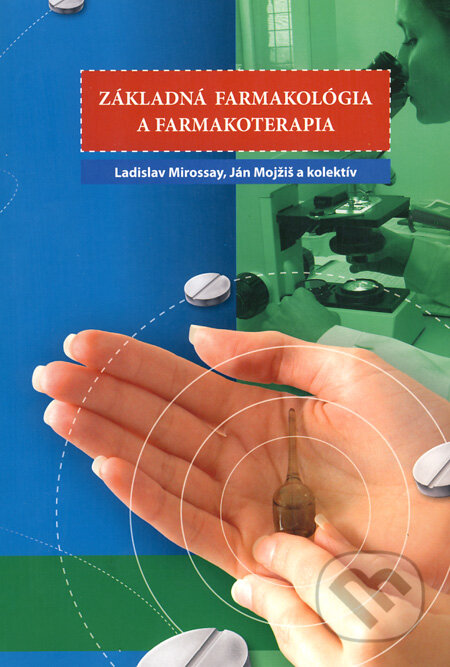 Kniha: Základná farmakológia a farmakoterapia (Ján Mojžiš, Ladislav Mirossay a kolektiv). EQUILIBRIA, 2009 Kniha: Základná farmakológia a farmakoterapia (Ján Mojžiš, Ladislav Mirossay a kolektiv). EQUILIBRIA, 2009