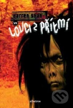 Kniha: Lovci z přítmí (Darren Shan). Albatros CZ, 2009 Kniha: Lovci z přítmí (Darren Shan). Albatros CZ, 2009