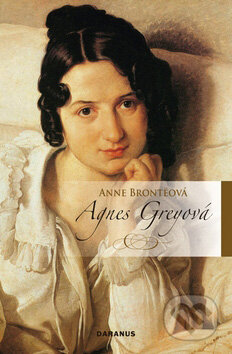 Kniha: Agnes Greyová (Anne Brontë). Daranus, 2009 Kniha: Agnes Greyová (Anne Brontë). Daranus, 2009