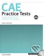 Kniha: CAE Practice Tests (M. Harrison a R. Kerr). Oxford University Press, 2008 Kniha: CAE Practice Tests (M. Harrison a R. Kerr). Oxford University Press, 2008