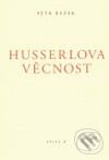 Kniha: Husserlova věcnost (Petr Rezek). Galerie Ztichlá klika, 2009 Kniha: Husserlova věcnost (Petr Rezek). Galerie Ztichlá klika, 2009