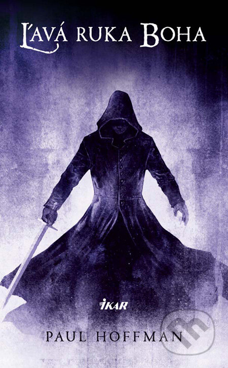 Kniha: Ľavá ruka Boha (Paul Hoffman). Ikar, 2010 Kniha: Ľavá ruka Boha (Paul Hoffman). Ikar, 2010