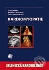 Kardiomyopatie - Josef Veselka, Kateřina Linhartová, David Zemánek a kol., Galén, 2009