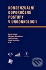 Kniha: Konsenzuální doporučené postupy v uroonkologii (Jindřich Fínek, Luboš Petruželka, Marko Babjuk, Michaela Matoušková a kolektív). Galén, 2009 Kniha: Konsenzuální doporučené postupy v uroonkologii (Jindřich Fínek, Luboš Petruželka, Marko Babjuk, Michaela Matoušková a kolektív). Galén, 2009