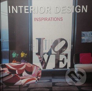 Kniha: Interior Design Inspirations (Cynthia Reschke). Loft Publications, 2009 Kniha: Interior Design Inspirations (Cynthia Reschke). Loft Publications, 2009