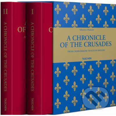 Kniha: Mamerot, Les Passages d'Outremer. A Chronicle of the Crusades (Taschen). Taschen, 2009 Kniha: Mamerot, Les Passages d'Outremer. A Chronicle of the Crusades (Taschen). Taschen, 2009