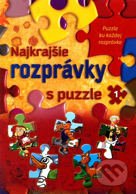 Najkrajšie rozprávky s puzzle 1 - Sladana Perišić, Matica slovenská, 2009