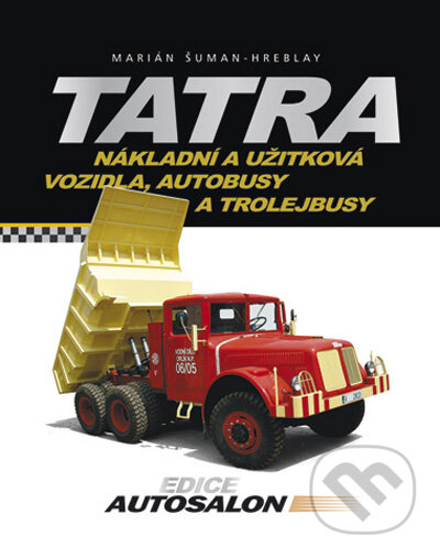 Kniha: Tatra (Marián Šuman - Hreblay). Computer Press, 2009 Kniha: Tatra (Marián Šuman - Hreblay). Computer Press, 2009