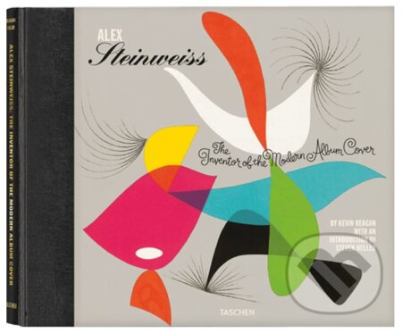 Kniha: Alex Steinweiss, The Inventor of the Modern Album Cover (Alex Steinweiss, Kevin Reagan a Steven Heller). Taschen, 2009 Kniha: Alex Steinweiss, The Inventor of the Modern Album Cover (Alex Steinweiss, Kevin Reagan a Steven Heller). Taschen, 2009