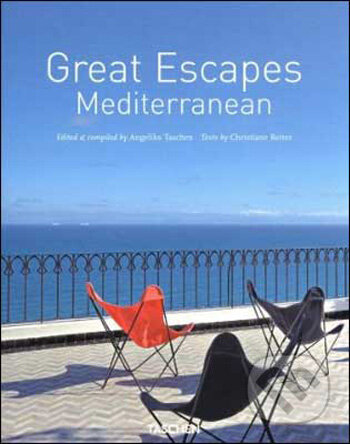 Kniha: Great Escapes Mediterranean (Christiane Reiter). Taschen, 2009 Kniha: Great Escapes Mediterranean (Christiane Reiter). Taschen, 2009
