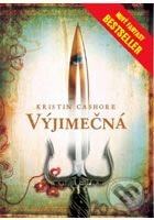 Kniha: Výjimečná (Kristin Cashore). Ediposs, 2009 Kniha: Výjimečná (Kristin Cashore). Ediposs, 2009