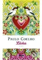 Kniha: Láska - citáty (Paulo Coelho). Knižní klub, 2009 Kniha: Láska - citáty (Paulo Coelho). Knižní klub, 2009