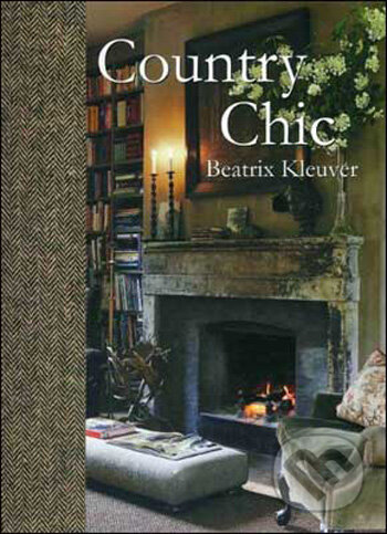 Country Chic - Beatrix Kleuver, Terra Uitgeverij, 2009