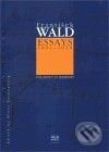Essays 1891-1929 - František Wald, WALD Press, 2009