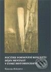 Kniha: Počátky formování konceptu dějin mentalit v české historiografii (Veronika Středová). PostScriptum, 2008 Kniha: Počátky formování konceptu dějin mentalit v české historiografii (Veronika Středová). PostScriptum, 2008