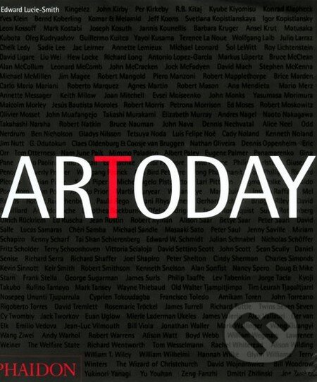 Kniha: Art Today (Edward Lucie-Smith). Phaidon, 2007 Kniha: Art Today (Edward Lucie-Smith). Phaidon, 2007