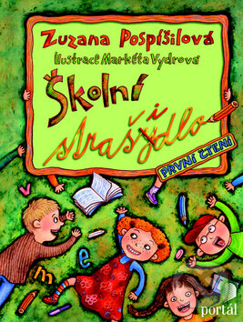 Kniha: Školní strašidlo (Zuzana Pospíšilová). Portál, 2009 Kniha: Školní strašidlo (Zuzana Pospíšilová). Portál, 2009