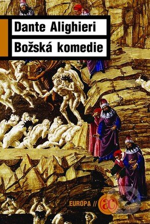 Kniha: Božská komedie (Dante Alighieri). Academia, 2009 Kniha: Božská komedie (Dante Alighieri). Academia, 2009