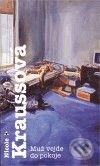 Kniha: Muž vejde do pokoje (Nicole Kraussová). Argo, 2009 Kniha: Muž vejde do pokoje (Nicole Kraussová). Argo, 2009