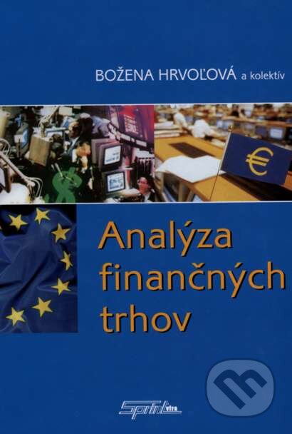 Kniha: Analýza finančných trhov (Božena Hrvoľová, Katarína Vávrová a Lucia Ninčáková). SPRINT, 2006 Kniha: Analýza finančných trhov (Božena Hrvoľová, Katarína Vávrová a Lucia Ninčáková). SPRINT, 2006