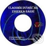 Zbierka básní (e-book v .doc a .html verzii) (Vladimír Dvorščák). MEA2000, 2009 Zbierka básní (e-book v .doc a .html verzii) (Vladimír Dvorščák). MEA2000, 2009