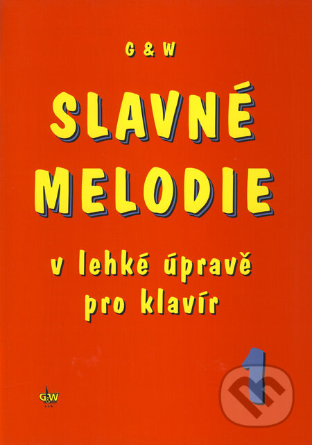 Kniha: Slavné melodie 1 (Jiří Ullmann). G + W, 2008 Kniha: Slavné melodie 1 (Jiří Ullmann). G + W, 2008