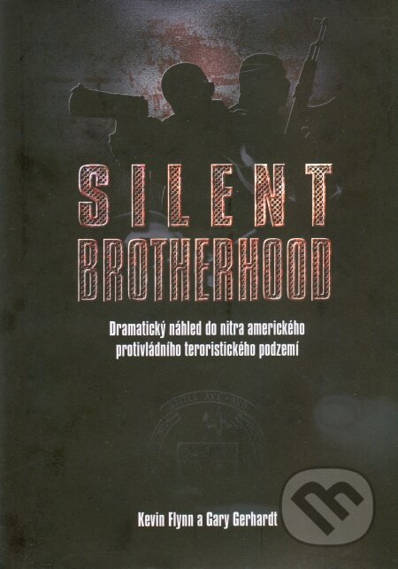 Kniha: Silent Brotherhood (Gary Gerhardt a Kevin Flynn). Kontingent Press, 2009 Kniha: Silent Brotherhood (Gary Gerhardt a Kevin Flynn). Kontingent Press, 2009