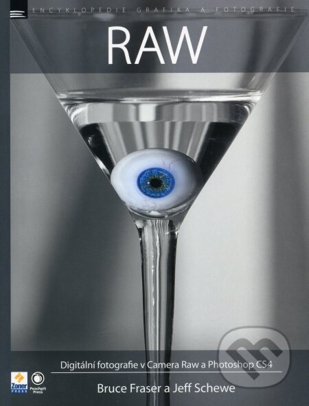 Kniha: RAW - Digitální fotografie v Camera Raw a Photoshop CS4 (Bruce Fraser a Jeff Schewe). Zoner Press, 2009 Kniha: RAW - Digitální fotografie v Camera Raw a Photoshop CS4 (Bruce Fraser a Jeff Schewe). Zoner Press, 2009