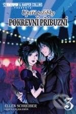 Kniha: Pokrevní příbuzní 3 (Ellen Schreiber). Zoner Press, 2009 Kniha: Pokrevní příbuzní 3 (Ellen Schreiber). Zoner Press, 2009