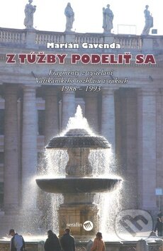 Kniha: Z túžby podeliť sa (Marián Gavenda). Serafín, 2009 Kniha: Z túžby podeliť sa (Marián Gavenda). Serafín, 2009