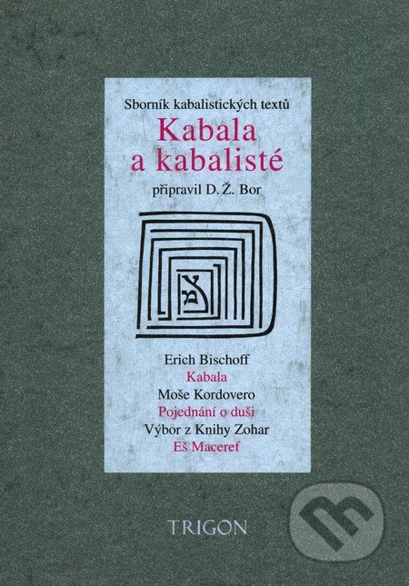 Kabala a kabalisté - D.Ž. Bor, Trigon, 2009