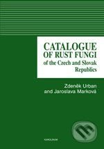 Catalogue of rust fungi of the Czech and Slovak Republics - Zdeněk Urban, Jaroslava Marková, Karolinum, 2009