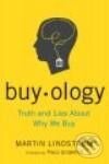 Kniha: Buyology (Martin Lindstrom). Doubleday, 2008 Kniha: Buyology (Martin Lindstrom). Doubleday, 2008
