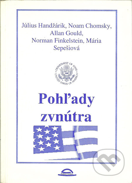 Kniha: Pohľady zvnútra (Július Handžárik a kolektív). Kubko Goral Kniha: Pohľady zvnútra (Július Handžárik a kolektív). Kubko Goral