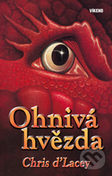 Kniha: Ohnivá hvězda (Chris d’Lacey). Víkend, 2009 Kniha: Ohnivá hvězda (Chris d’Lacey). Víkend, 2009
