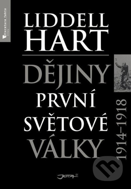 Kniha: Dějiny první světové války (Liddell Hart). Jota, 2020 Kniha: Dějiny první světové války (Liddell Hart). Jota, 2020