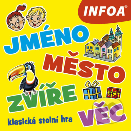 Společenská hra: Jméno, město, zvíře, věc (INFOA). INFOA, 2020 Společenská hra: Jméno, město, zvíře, věc (INFOA). INFOA, 2020